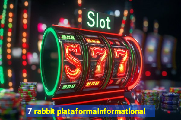 7 rabbit plataformaInformational